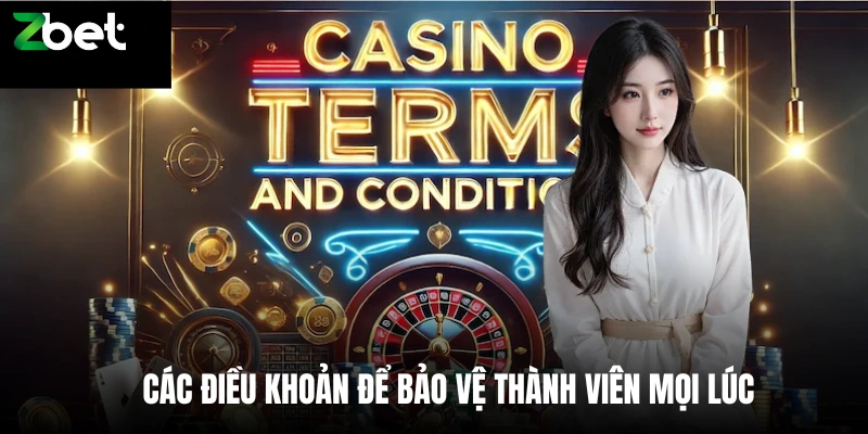 Các điều khoản để bảo vệ thành viên mọi lúc 