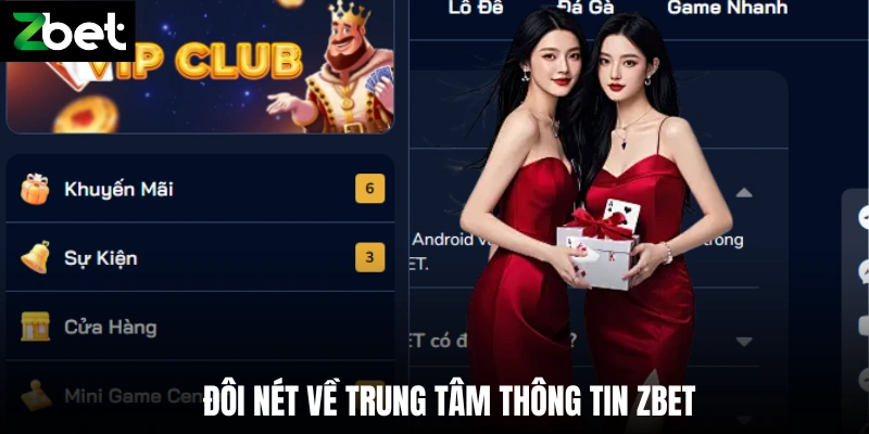 Đôi nét về trung tâm thông tin Zbet