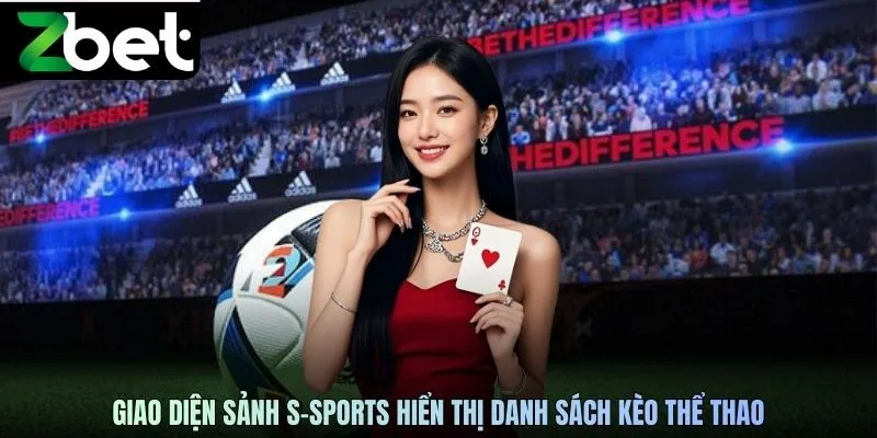 Giao diện sảnh S-Sports ZBET hiển thị danh sách kèo thể thao