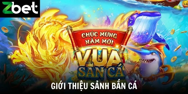 Giới thiệu sảnh bắn cá